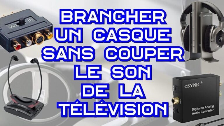 Comment brancher un casque audio sur la télé ?