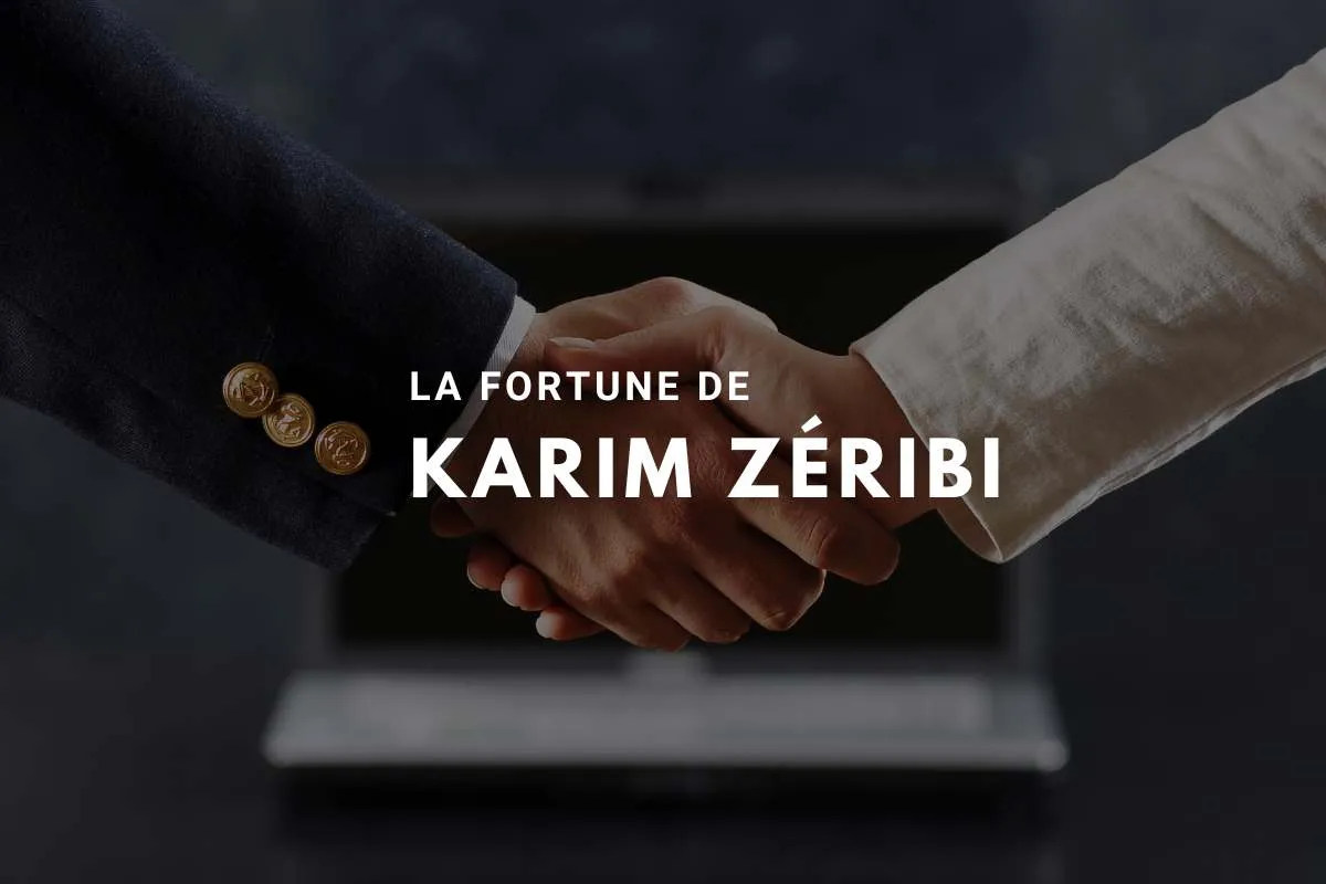 Analyse fortune Karim Zéribi